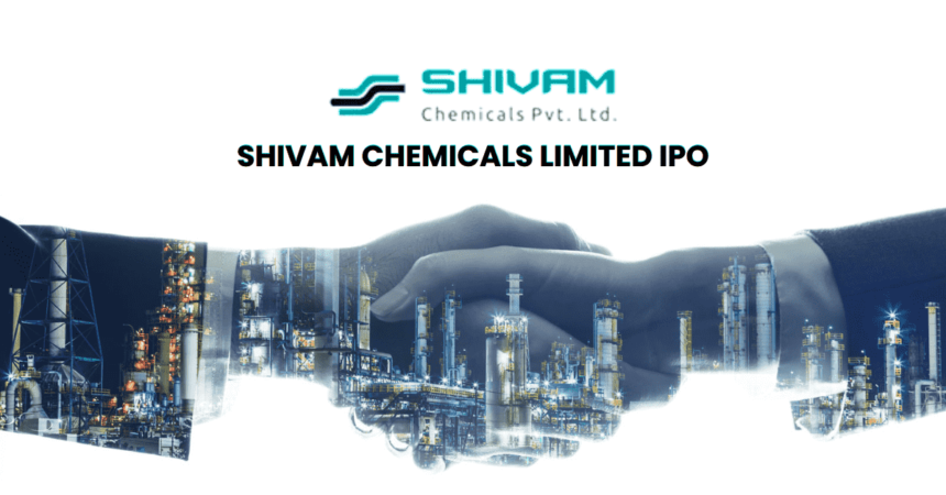 SHIVAM CHEMICALS LIMITED IPO