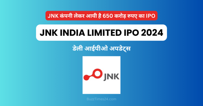 JNK INDIA LIMITED IPO 2024